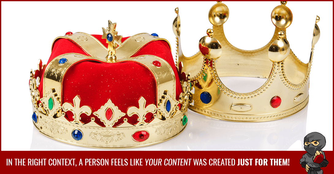 Content May Be King, But Context is Queen