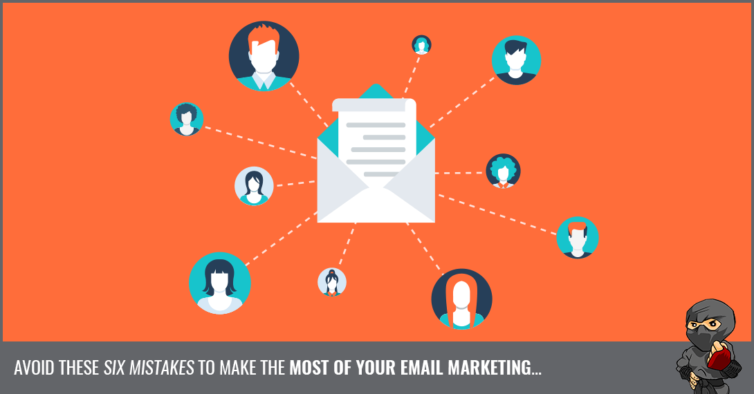 6 Email Marketing Mistakes to Avoid [Infographic]