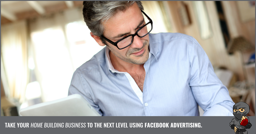 How to Use Facebook Advertising as a Home Builder