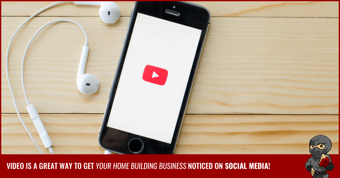 How to Add YouTube Marketing to Your Home Builder Social Media Plan