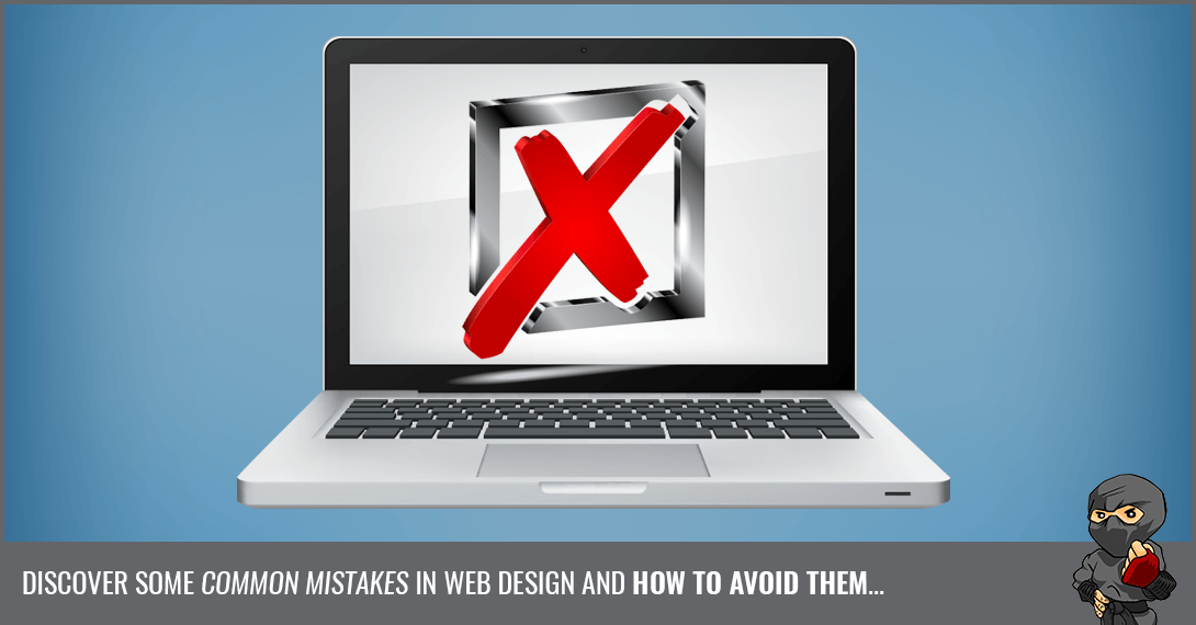 6 Bad Web Design Mistakes to Avoid