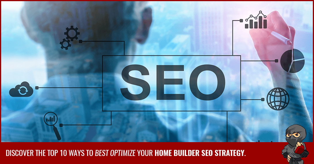 Why Home Builder SEO is so Important for Your Business (With Tips on How to Do It!)